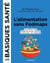 L'alimentation low fodmaps - les basique santé