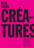 Elsa Sahal : Créatures