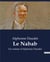 Le Nabab : Un roman d'Alphonse Daudet