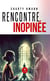 Rencontre Inopinée
