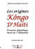Les origines Kôngo d'Haiti - première république noire de l'humanité