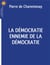 La démocratie ennemie de la démocratie