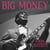 BIG MONEY