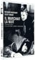 Il marchait la nuit