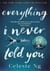 Everything i never told you