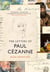 The letters of paul cezanne (paperback)
