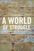 A world of struggle : how power, law, and expertise shape global political economy