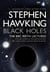 Black Holes: The Reith Lectures