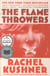 The flamethrowers