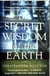 The secret wisdom of the earth