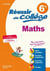 Réussir au collège : mathématiques - 6ème