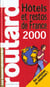 Guide du routard - hotels et restos de france 2000-2001