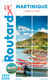 Guide du Routard : Martinique - + randonnées et plongées (édition 2024/2025)