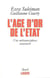 L'age d'or de l'etat. une metamorphose annoncee