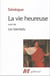 La vie heureuse - les bienfaits