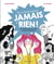 Tu n'arriveras jamais à rien !