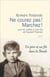 Ne courez pas ! Marchez ! : Lettres à mon fils de Ryszard Polanski