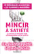Mincir à satiété