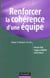 Renforcer la cohérence d'une équipe - La démarche OVAR