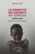 La mendicité des enfants au Sénégal (1848-2013) : histoire d'une innocence meurtrie