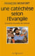 Une catéchèse selon l'Évangile