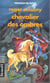 Chevalier des ombres