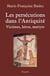 Les les persécutions dans l'Antiquité - victimes, héros, martyrs
