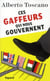 Ces gaffeurs qui nous gouvernent