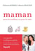 Maman - pour le meilleur et pour le reste