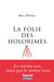 La folie des Holorimes