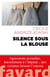 Silence sous la blouse