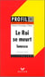 Le roi se meurt, d'eugène ionesco