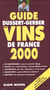 Guide dussert gerber des vins de france 2000