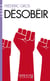 Désobéir (Espaces Libres - Idées)