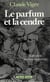 Le parfum et la cendre