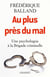 Au plus près du mal