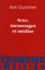 Sexe, mensonges et medias