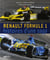 Renault formule 1 - histoires d'une saga 1977-2007