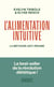 L'Alimentation intuitive - La méthode anti-régime