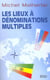 Les lieux a denominations multiples