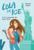 Lola on ice Tome 3 : à la conquête de New York