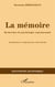 La mémoire - recherches de psychologie expérimentale