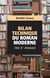 Bilan technique du roman moderne Tome 2 - annexes