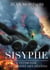 Sisyphe : L'antimonde à la croisée des destins