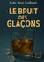 Le Bruit des Glaçons