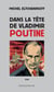 Dans La Tete De Vladimir Poutine