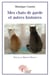 Mes chats de garde et autres histoires