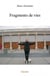 Fragments de vies