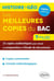 Les meilleures copies du bac histoire-géo - 22 copies authentiques pour réussir la composition et l'étude de documents - Terminales L/ES