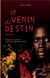 Le venin du destin. roman